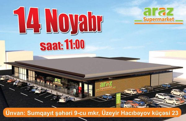 Sumqayıtda ''Araz'' supermarketlər şəbəkəsinin ən böyük filialının açılışı - Möhtəşəm kampaniya