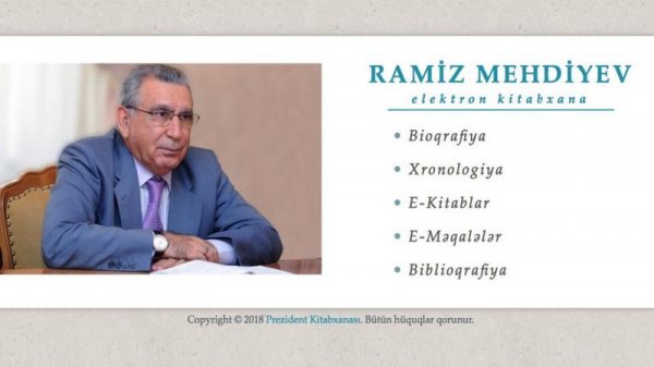 Prezident Kitabxanasının “Ramiz Mehdiyev. Elektron kitabxana” layihəsi istifadəyə verildi