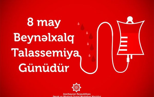 8 may Beynəlxalq Talassemiya Günüdür