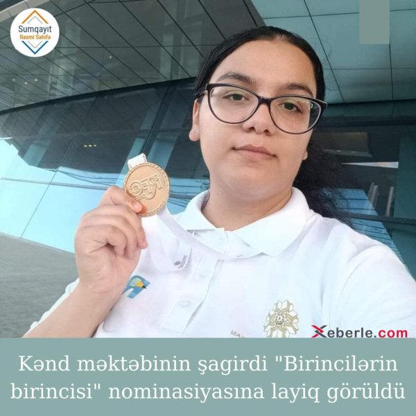 Kənd məktəbinin şagirdi "Birincilərin birincisi" nominasiyasına layiq görüldü - FOTO