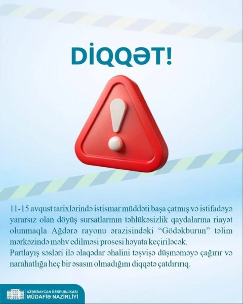 Əhaliyə XƏBƏRDARLIQ - Partlayış səsləri eşidiləcək